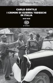 Ebook I crimini di guerra tedeschi in Italia di Gentile Carlo edito da Einaudi