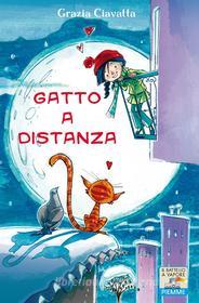 Ebook Gatto a distanza di Ciavatta Grazia edito da Piemme