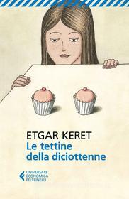 Ebook Le tettine della diciottenne di Etgar Keret edito da Feltrinelli Editore