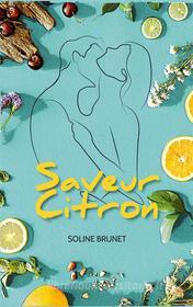 Ebook Saveur Citron di Soline Brunet edito da Books on Demand
