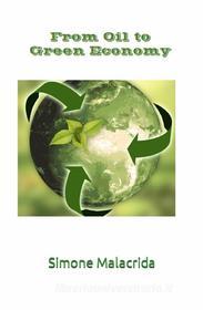 Ebook From Oil to Green Economy di Simone Malacrida edito da BookRix