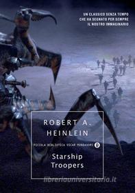 Ebook Starship Troopers di Heinlein Robert A. edito da Mondadori