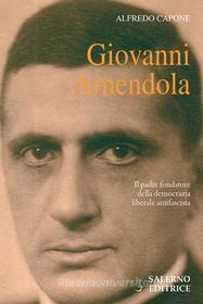 Ebook Giovanni Amendola di Alfredo Capone edito da Carocci Editore
