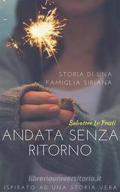 Ebook Andata senza ritorno di Salvatore Lo Presti edito da Youcanprint