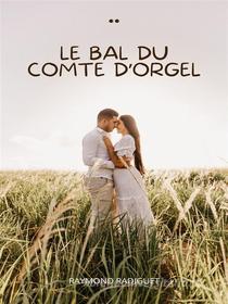 Ebook Le Bal du Comte d&apos;Orgel di Raymond Radiguet edito da Books on Demand