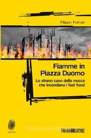 Ebook Fiamme in Piazza Duomo di Fornari Filippo edito da Todaro Editore