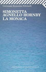 Ebook La monaca di Simonetta Agnello Hornby edito da Feltrinelli Editore