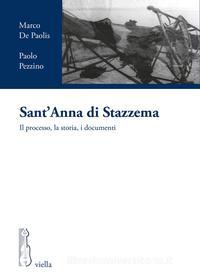 Ebook Sant’Anna di Stazzema di Paolo Pezzino, Marco De Paolis edito da Viella Libreria Editrice