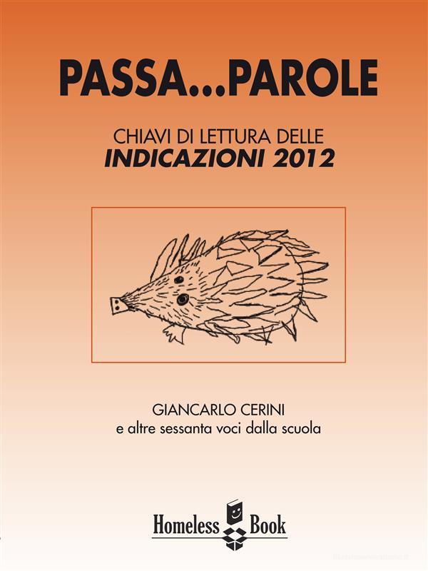 Ebook Passa... parole di Giancarlo Cerini edito da Homeless Book