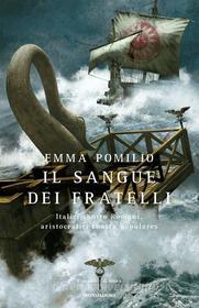 Ebook Il sangue dei fratelli di Pomilio Emma edito da Mondadori