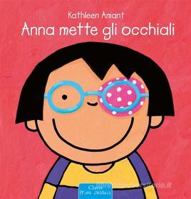 Ebook Anna mette gli occhiali di Kathleen Amant edito da Clavis