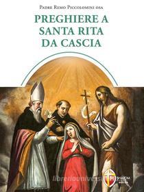 Ebook Preghiere a santa Rita di padre Remo Piccolomini edito da Editrice Shalom