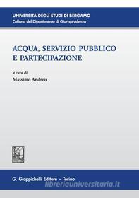 Ebook Acqua, servizio pubblico e partecipazione di Massimo Andreis edito da Giappichelli Editore