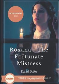 Ebook Roxana : The Fortunate Mistress di Daniel Defoe edito da Books on Demand