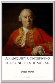 Ebook An Enquiry Concerning the Principles of Morals di David Hume edito da Qasim Idrees