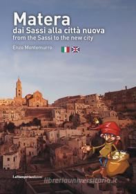 Ebook Matera dai Sassi alla città nuova. di Enzo Montemurro edito da La Stamperia