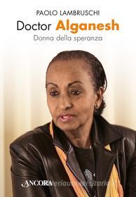Ebook Doctor Alganesh di Lambruschi Paolo edito da Ancora