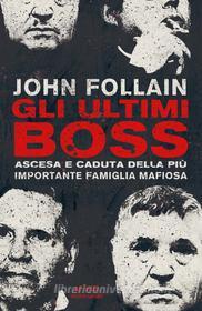 Ebook Gli ultimi boss di Follain John edito da Mondadori