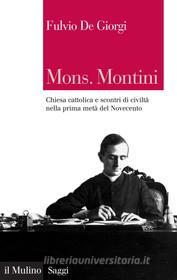 Ebook Mons. Montini di Fulvio De Giorgi edito da Società editrice il Mulino, Spa