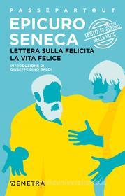 Ebook Lettera sulla felicità - La vita felice di Epicuro, Seneca edito da Demetra