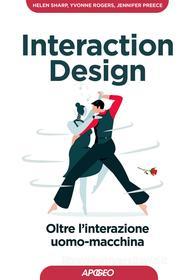 Ebook Interaction Design di Helen Sharp, Yvonne Rogers, Jennifer Preece edito da Feltrinelli Editore