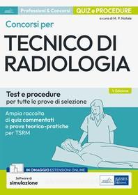 Ebook Concorsi per Tecnico di radiologia di Matte Pio Natale edito da EdiSES Edizioni