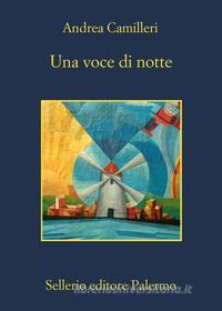 Ebook Una voce di notte di Andrea Camilleri edito da Sellerio Editore