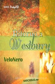 Ebook Ritorno a Westbury di Velonero edito da Velonero