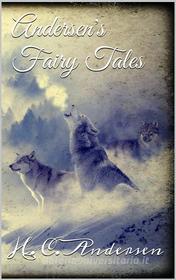 Ebook Andersen's Fairy Tales di H. C. Andersen edito da H. C. Andersen