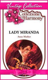 Ebook Lady Miranda di Anne Mather edito da HarperCollins Italia