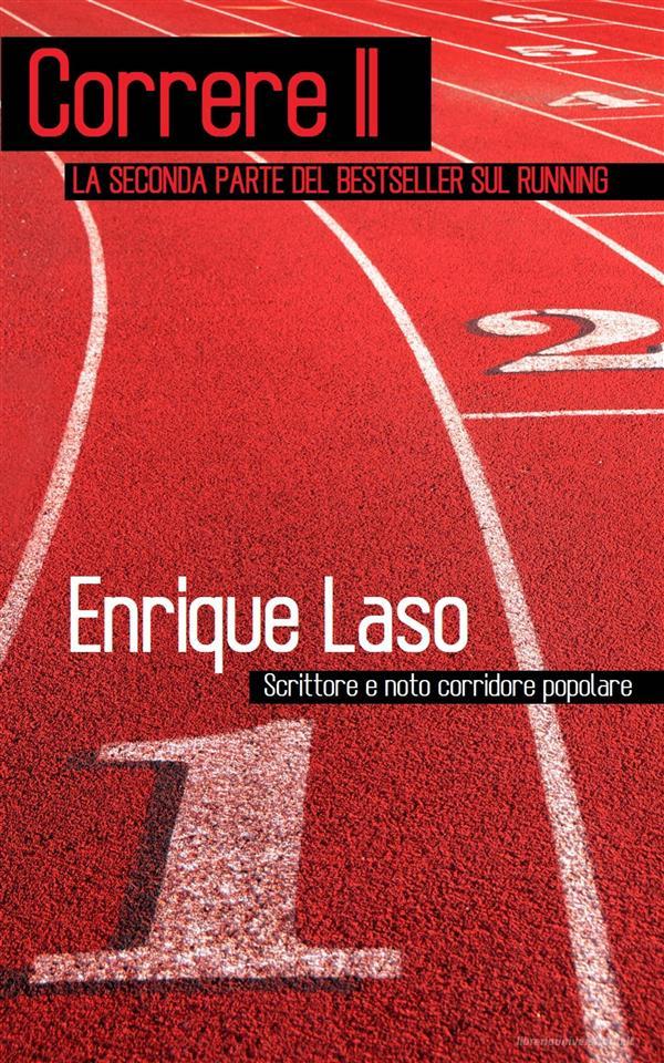 Ebook Correre Ii di Enrique Laso edito da Babelcube Inc.