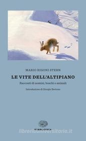 Ebook Le vite dell'Altipiano di Rigoni Stern Mario edito da Einaudi