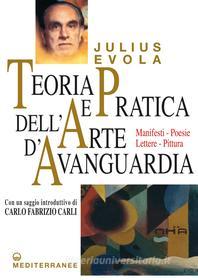 Ebook Teoria e pratica dell'arte d'avanguardia di Julius Evola edito da Edizioni Mediterranee
