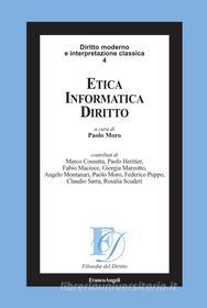 Ebook Etica informatica diritto di AA. VV. edito da Franco Angeli Edizioni