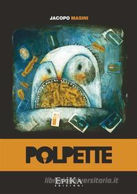 Ebook Polpette di Jacopo Masini edito da EpiKa Edizioni