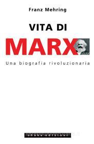 Ebook Vita Di Marx di Franz Mehring edito da Shake Edizioni