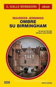 Ebook Ombre su Birmingham (Il Giallo Mondadori) di Jennings Maureen edito da Mondadori