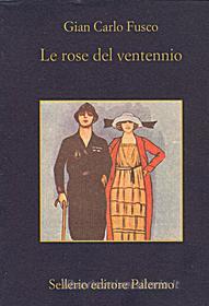 Ebook Le rose del ventennio di Gian Carlo Fusco edito da Sellerio Editore