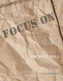Ebook Focus on Vincenzo Rulli di AA. VV. edito da Gangemi Editore