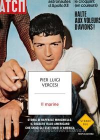 Ebook Il marine di Vercesi Pier Luigi edito da Mondadori