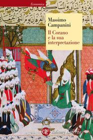 Ebook Il Corano e la sua interpretazione di Massimo Campanini edito da Editori Laterza