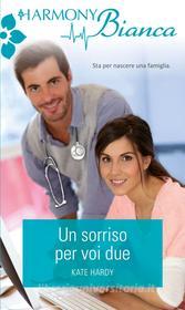 Ebook Un sorriso per voi due di Kate Hardy edito da HarperCollins Italia