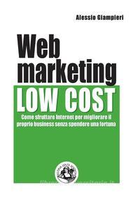 Ebook Web marketing low cost di Alessio Giampieri edito da Festina Lente Edizioni