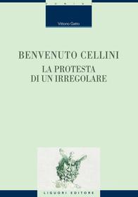 Ebook Benvenuto Cellini di Vittorio Gatto edito da Liguori Editore