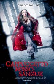 Ebook Cappuccetto Rosso Sangue di Blakley-cartwright Sarah edito da Mondadori