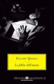 Ebook La febbre dell'ottone di Queen Ellery edito da Mondadori