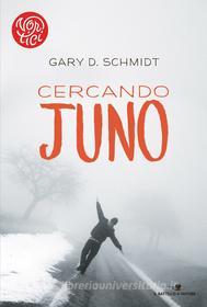 Ebook Cercando Juno di Schmidt Gary D. edito da Piemme