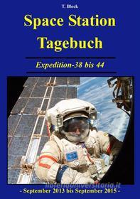 Ebook Space Station Tagebuch di T. Block edito da Books on Demand