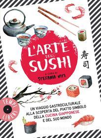 Ebook L'arte del sushi di Stefania Viti edito da Edizioni Gribaudo