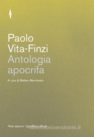 Ebook Antologia apocrifa di Vita-Finzi Paolo, Marchesini Matteo edito da Quodlibet Note azzurre